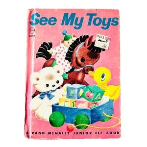 1957 See My Toys Rand McNally Junior Elf Book Vintage Kids Hardcover